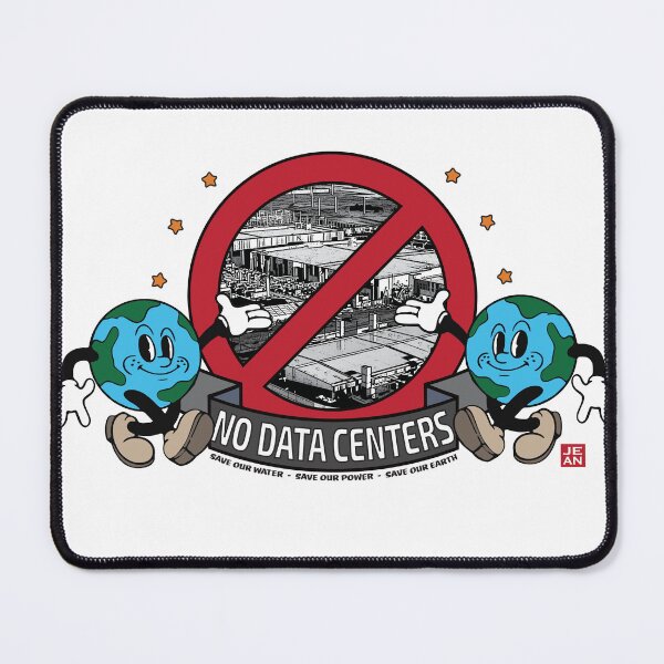 Item preview, No Data Centers designed and sold by JemMakin.
