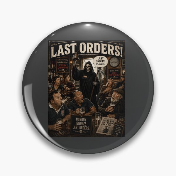 Item preview, Last Orders Funny Grim Reaper Pub Humour Design designed and sold by Hornace88studio.