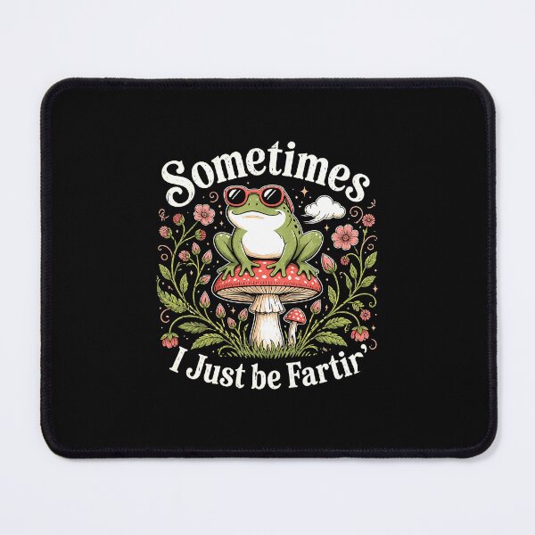 Item preview, Sometimes I Just Be Fartin Funny Frog Mushroom Meme Graphic designed and sold by MiALopezArt.