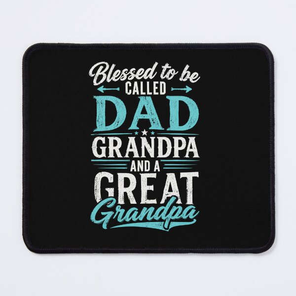 Item preview, Blessed To Be Called Dad Grandpa And Great Grandpa Family Design designed and sold by Osstaramilua.