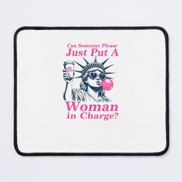 Item preview, Can Someone Please Just Put A Woman In Charge Female Leader Girl Boss designed and sold by JonesFlora2025.