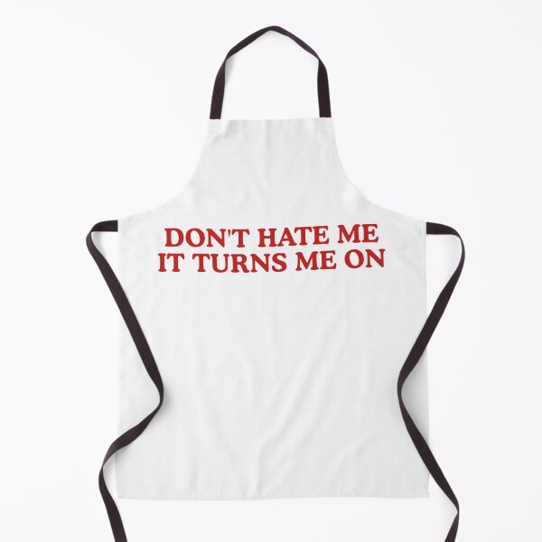 Item preview, Don't Hate Me, It Turns Me On - Sarcastic Humor Quote, Sassy Meme designed and sold by boldstuffshop.
