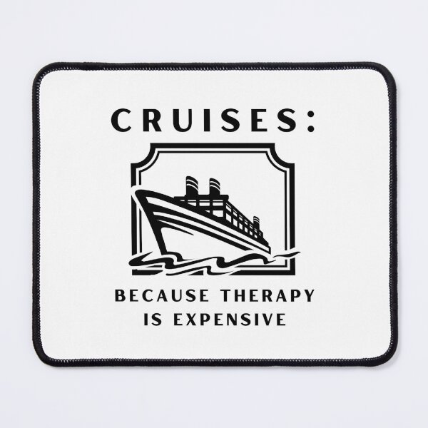 Item preview, Cruises Because Therapy Is Expensive Funny Cruise Vacation designed and sold by Comfy Creations.
