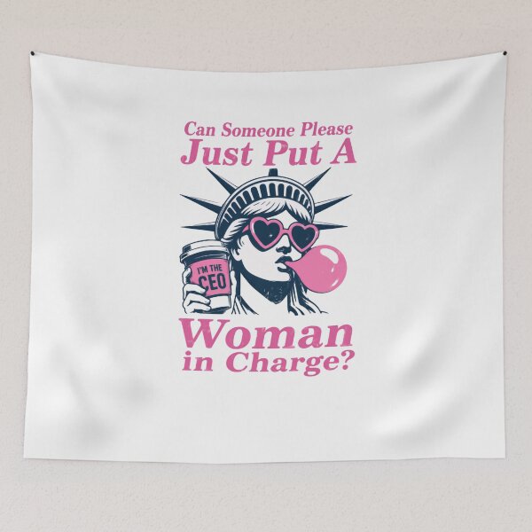 Item preview, Can Someone Please Just Put A Woman In Charge? I'm The CEO Feminist Empowerment designed and sold by JonesFlora2025.