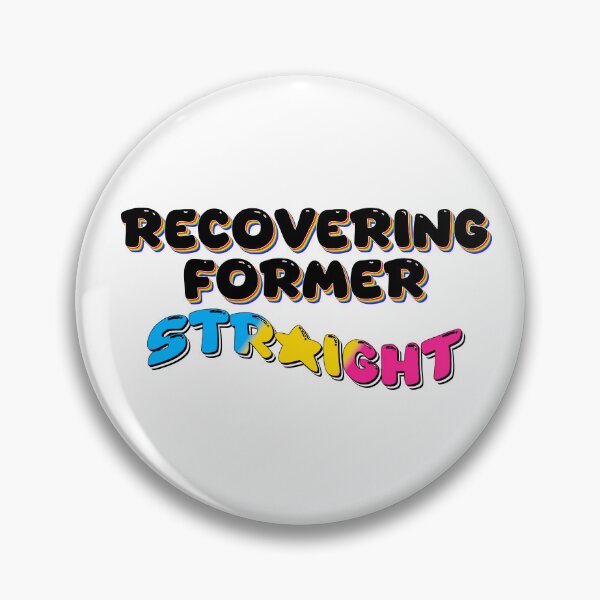 Item preview, Recovering Former Straight (Pansexual) designed and sold by mxminty.