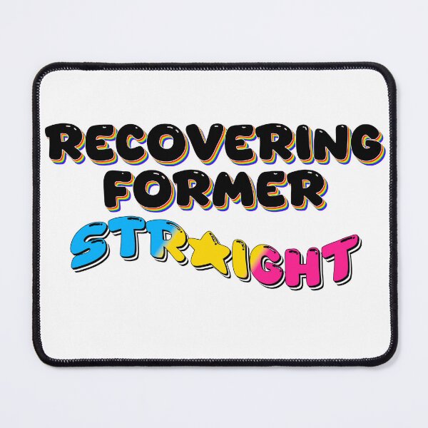 Item preview, Recovering Former Straight (Pansexual) designed and sold by mxminty.