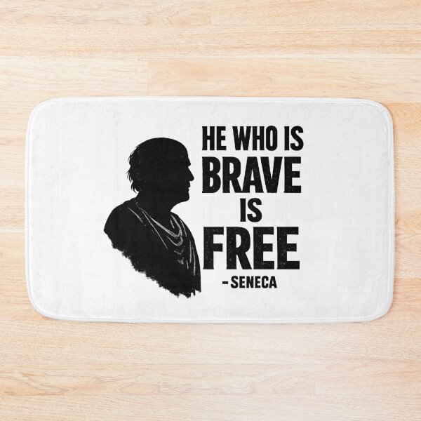 Item preview, Seneca Inspired Bravery Quote – “He Who Is Brave Is Free” designed and sold by Donsean22.