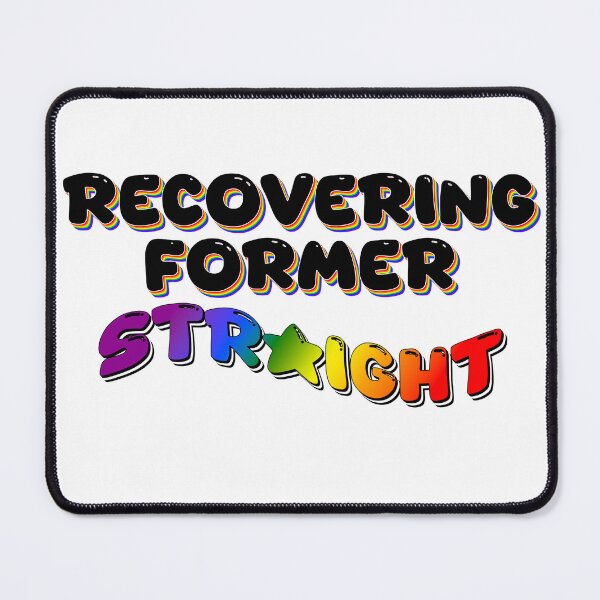 Item preview, Recovering Former Straight designed and sold by mxminty.