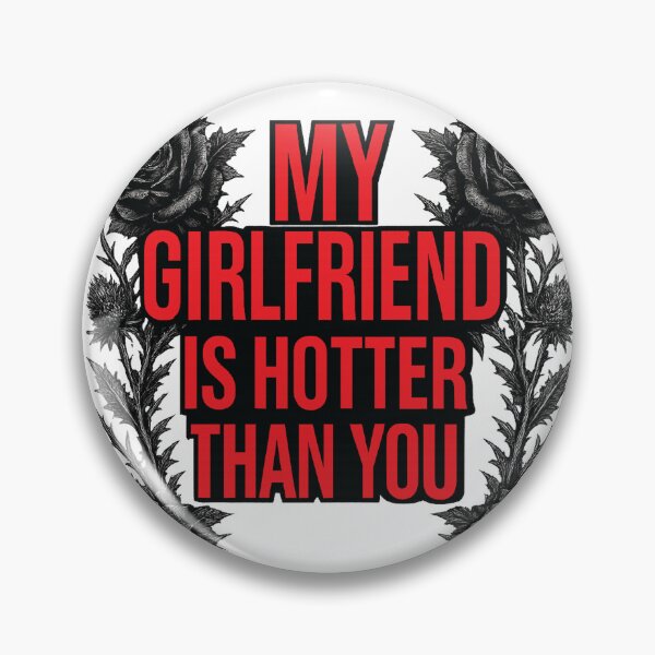 Item preview, My Girlfriend Is Hotter Than You Gothic Rose Funny Relationship Shirt designed and sold by ravuh.