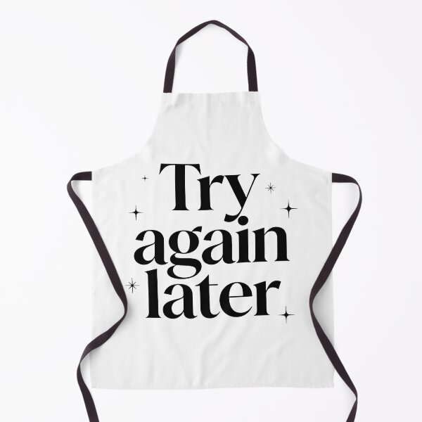 Item preview, Try again later designed and sold by Arty Art.