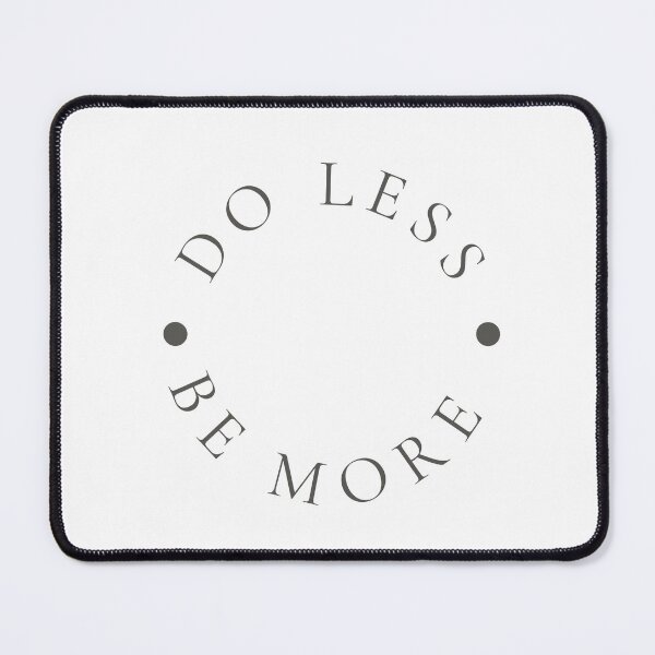 Item preview, Do Less Be More — Minimalist Quote Print designed and sold by CairnStudio.