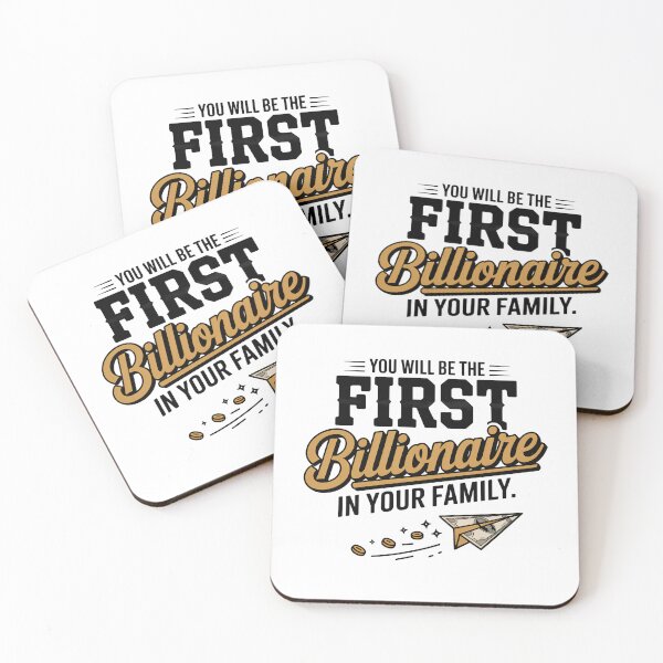 Item preview, You Will Be The First Billionaire In Your Family — Motivational Money Quote designed and sold by EXATEES  ⭐⭐⭐⭐⭐.