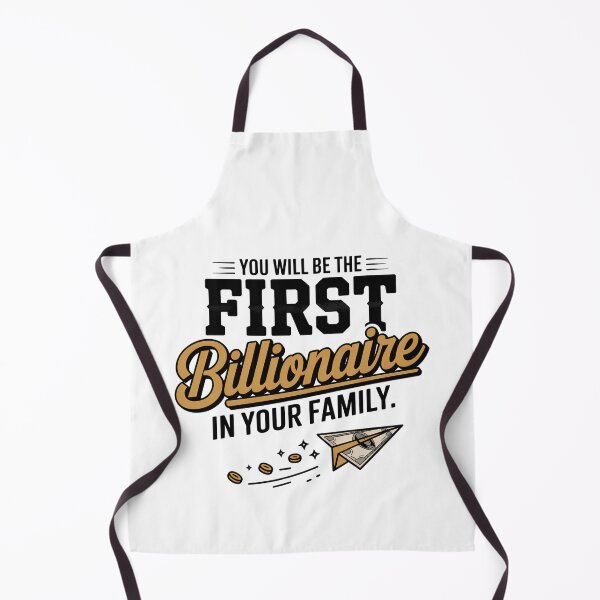 Item preview, You Will Be The First Billionaire In Your Family — Motivational Money Quote designed and sold by EXATEES ⭐⭐⭐⭐⭐.