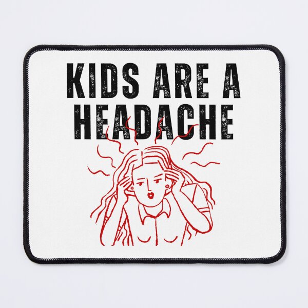 Item preview, Kids Are A Headache | Childfree | Antinatalist designed and sold by boldstuffshop.