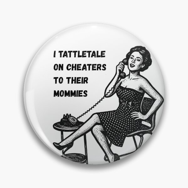 Item preview, Tattletale on Cheaters designed and sold by RiverLeigh.
