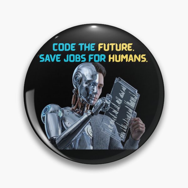 Item preview, Code the Future. Save Jobs for Humans. designed and sold by Legacy Supreme.