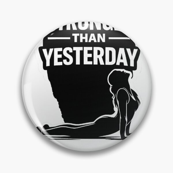 Item preview, Stronger Than Yesterday Yoga Motivational Fitness Art designed and sold by Digistore1221.
