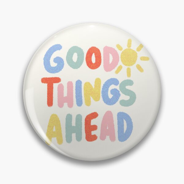 Item preview, Good Things Ahead designed and sold by katdraws415.
