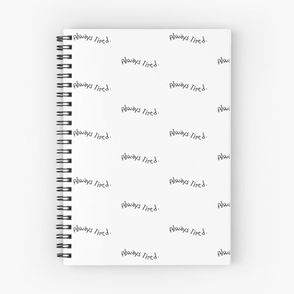 Item preview, Always Tired Wavy Text designed and sold by SMillustrations.