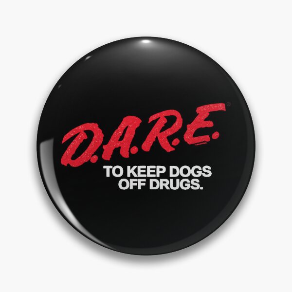 Item preview, DARE to keep dogs off drugs! designed and sold by CHAOSFORGE.