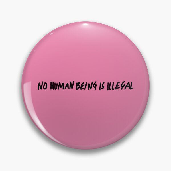 Item preview, No Human Being Is Illegal designed and sold by caramelrts.