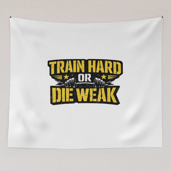 Item preview, Train Hard Or Die Weak Motivational Gym Bodybuilding Art designed and sold by Digistore1221.
