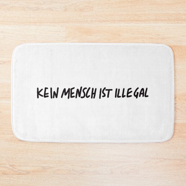 Item preview, Kein Mensch Ist Illegal designed and sold by caramelrts.