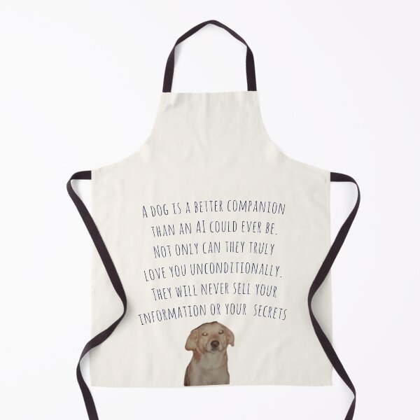 Item preview, Dog Friends are Better than AI Friends  designed and sold by Amanda1775.