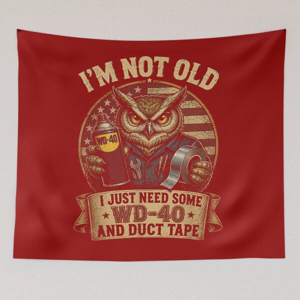 Item preview, Owl I'm Not Old I Just Need Some WD40 & A Little Duct Tape_2 designed and sold by BoldandTako.