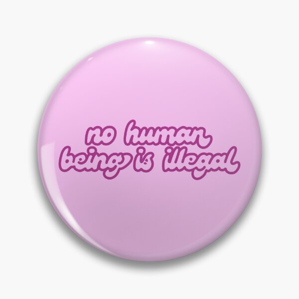 Item preview, No Human Being Is Illegal designed and sold by caramelrts.