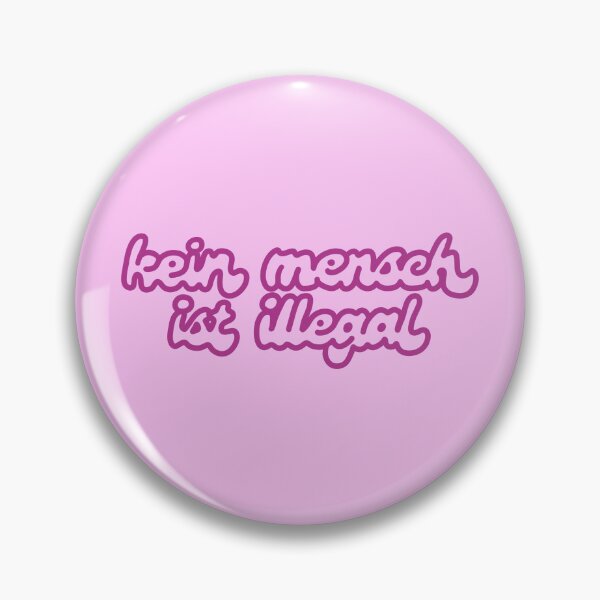 Item preview, Kein Mensch Ist Illegal designed and sold by caramelrts.