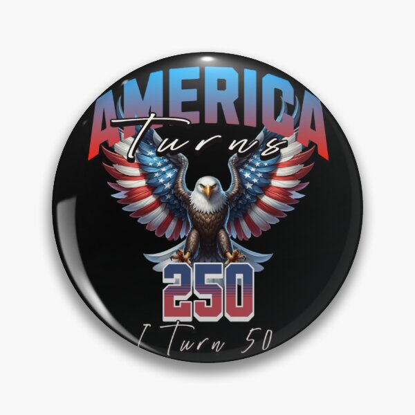 Item preview, America Turns 250 I Turn 50 designed and sold by TheEndDesign.