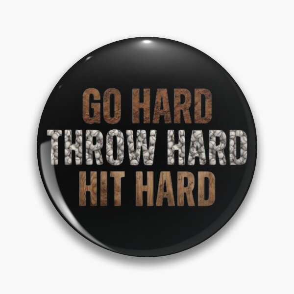 Item preview, Go Hard Throw Hard Hit Hard Baseball designed and sold by TiffanyTTees.