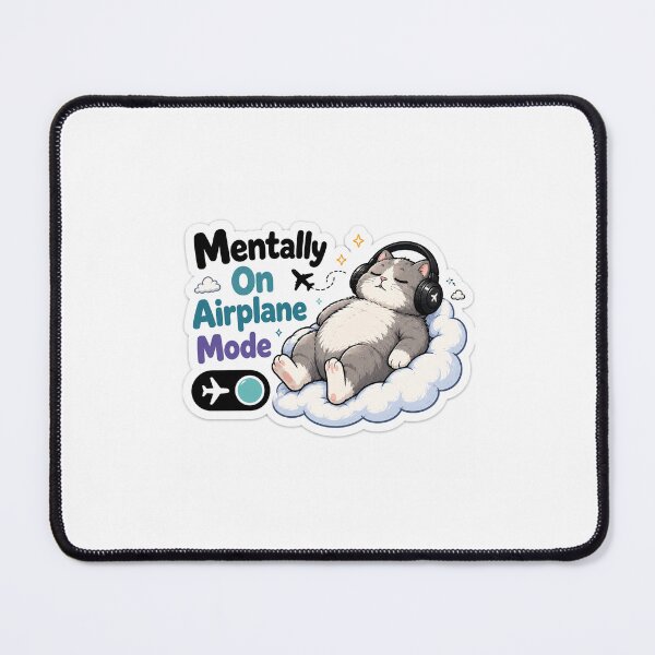 Item preview, Mentally On Airplane Mode Cat Sticker designed and sold by Dripzey.