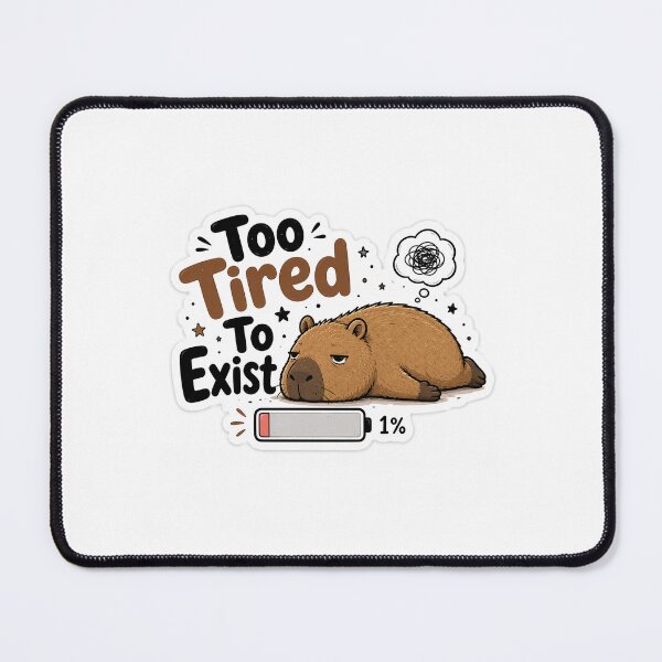 Item preview, Too Tired To Exist Capybara Sticker designed and sold by Dripzey.