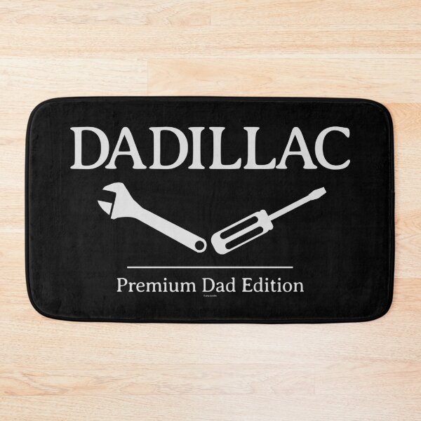 Item preview, DADILLAC - Premium Dad Edition designed and sold by Automotive Art by Greg.