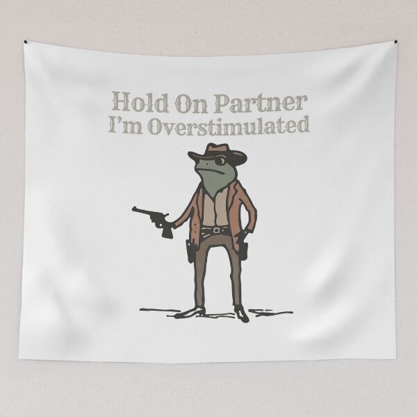 Item preview, Overstimulated Cowboy Amphibian Saying designed and sold by msolgray.