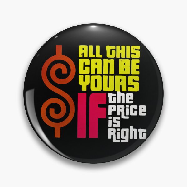 Item preview, All This Can Be Yours If The Price Is Right designed and sold by ThePrintPig.