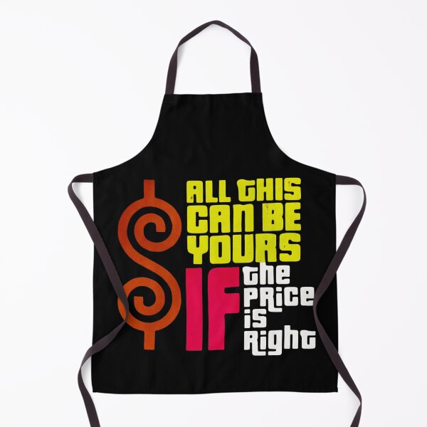 Item preview, All This Can Be Yours If The Price Is Right designed and sold by ThePrintPig.