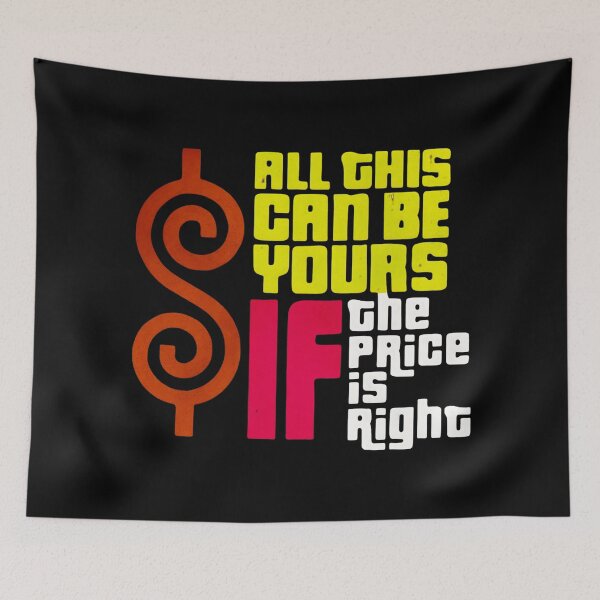 Item preview, All This Can Be Yours If The Price Is Right designed and sold by ThePrintPig.
