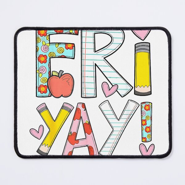 Item preview, Fri-Yay Happy Friday Funny Weekend Teacher Back to School T-Shirt designed and sold by DArtfulStudio.
