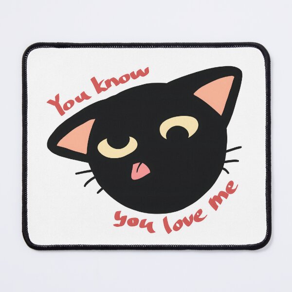 Item preview, You Know You Love Me Silly Black Cat designed and sold by Deep Descent.
