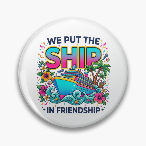 Item preview, We put the ship in friendship cruise  designed and sold by Comfy Creations.