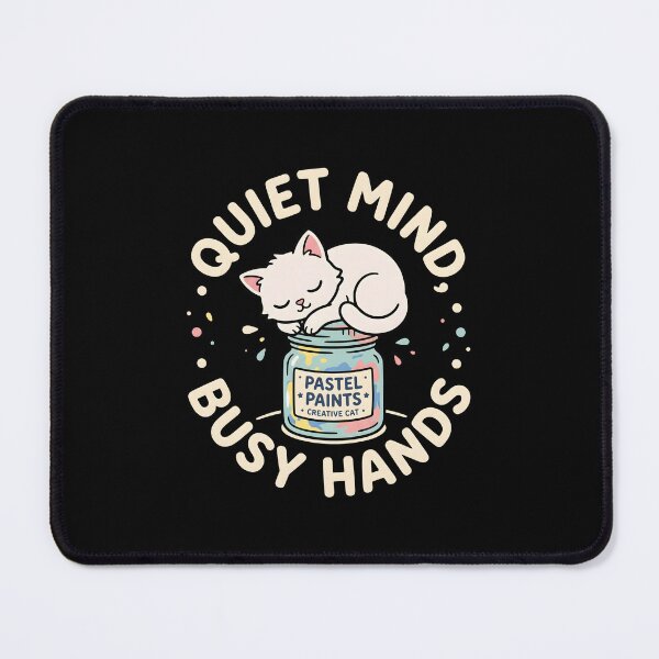 Item preview, Quiet Mind Busy Hands Pastel Paints Cat designed and sold by SplashTastic.