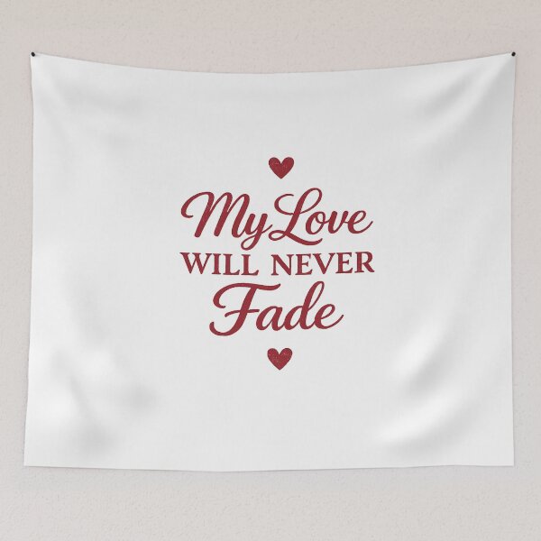 Item preview, My Love Will Never Fade | Romantic Minimalist Typography Design designed and sold by Lovestickerco.