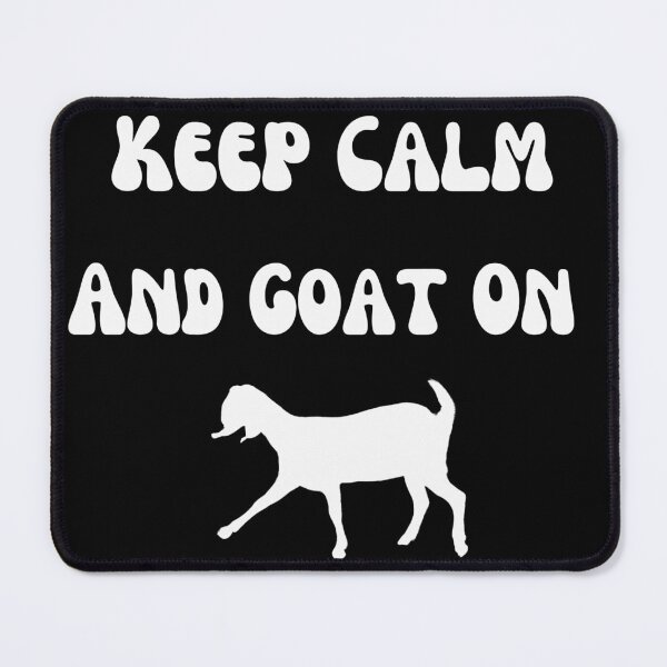 Item preview, Keep Calm and Goat On designed and sold by CritterCapers.