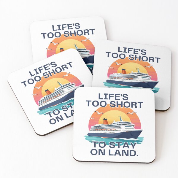 Item preview, Life’s too short to stay on land cruise designed and sold by Comfy Creations.