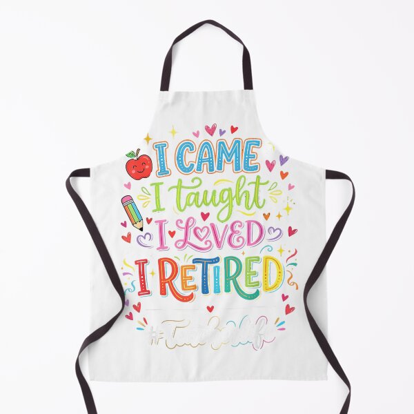 Item preview, I Came I Taught I Loved I Retired Funny Teacher Life T-Shirt designed and sold by RKdrawings.