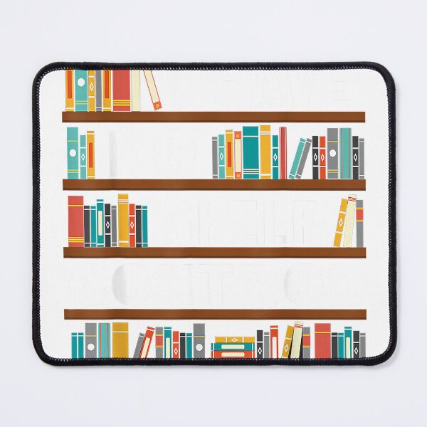 Item preview, I Have No Shelf Control Funny Library Reading Lovers T-Shirt designed and sold by KTY-NUSS.