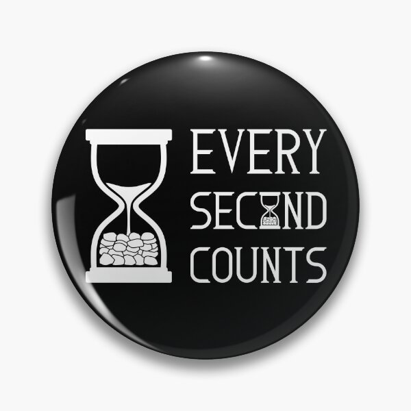 Item preview, Every Second Counts - Everyone Has The Same 24 Hours Those Who Make It Count Win - Office & Entrepreneur Motivation designed and sold by XIOMOS.